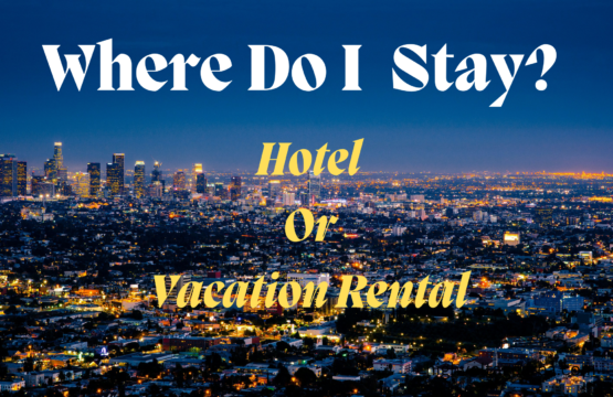 Hotels vs. Vacation Rentals