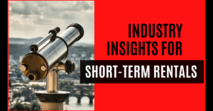 Industry Insights for Short-Term Rentals (1)